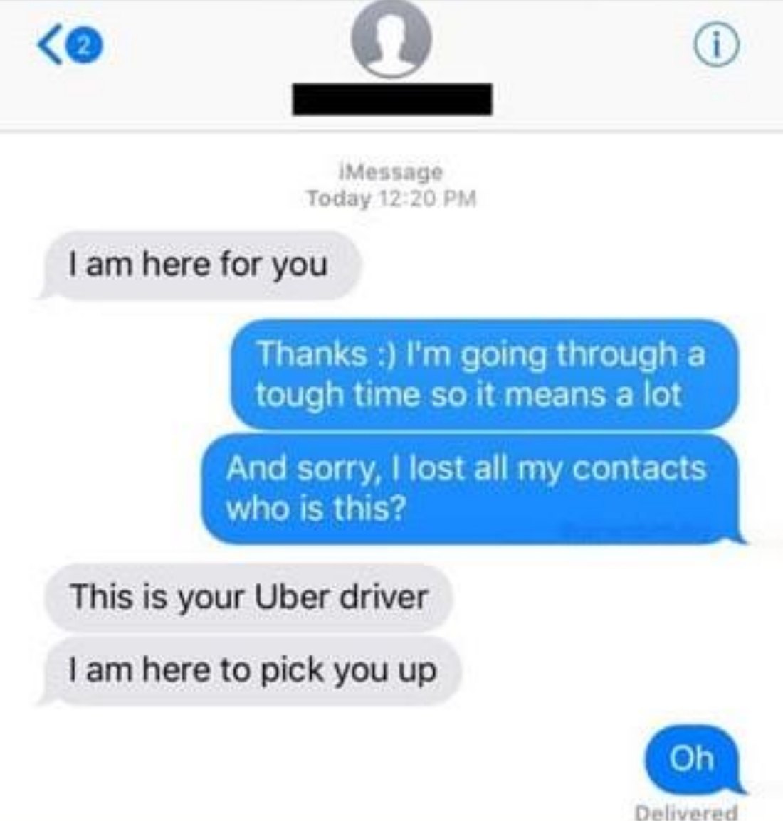 Text thread: I am here for you, which turns out to be the Uber driver arriving